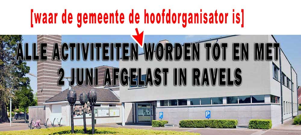 gemeentehuis Ravels afgelast2juni